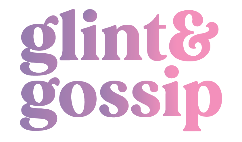 Glint & Gossip